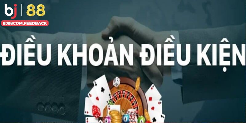 Điều khoản điều kiện giúp xây dựng sân chơi minh bạch