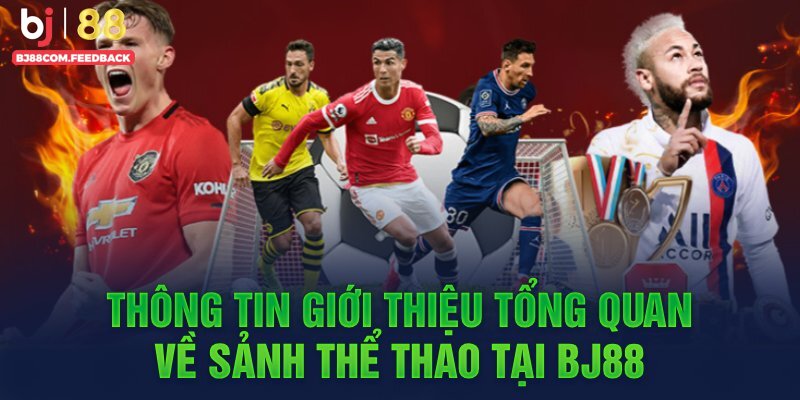 Sảnh sport Bj88 nổi tiếng của năm 2025
